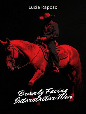 cover image of Bravely Facing Interstellar War